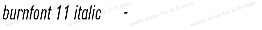 burnfont 11 italic激燃体字体转换
